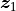 \bm{z}_1